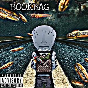 Bookbag (feat. Untamed Rio & TimoInsane)