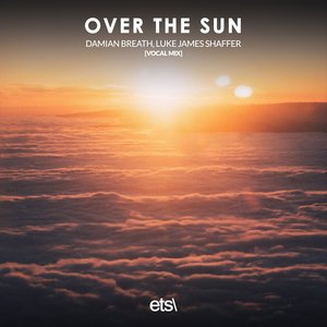 Over The Sun (8D Vocal Mix)