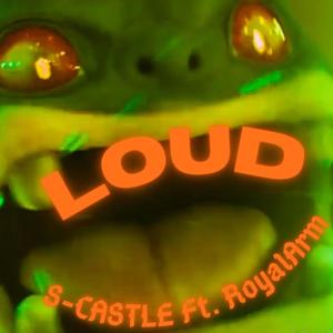 LOUD (feat. Royal Arm) (Explicit)