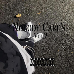 Nobody Care's, Vol. 2 (Explicit)