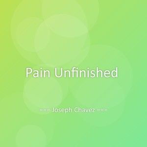 Pain Unfinished