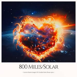 800 Miles / Solar (Explicit)