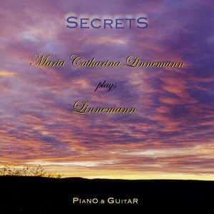 Secrets (Maria Catharina Linnemann plays Linnemann - Piano & Guitar)