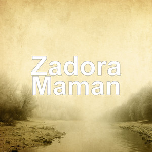 Zadora - Maman