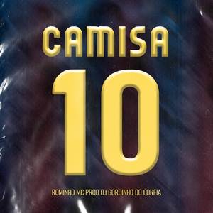 Camisa 10 (Explicit)