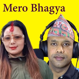 Mero Bhagya