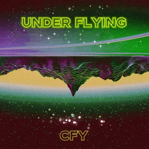 UNDER FLYING