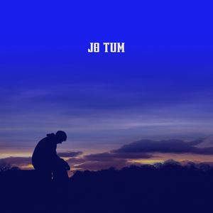 Jo Tum