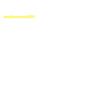 ambientwork001