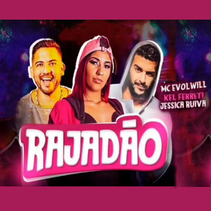 Rajadão(feat. Kel Ferreti & Jéssica Ruiva)