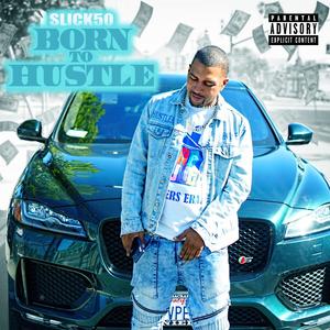 Born2 Hustle (Explicit)