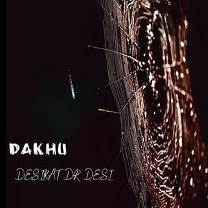 Dakhu (feat. Dr Desi)