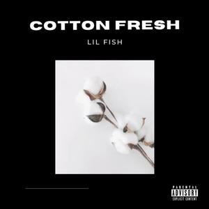COTTON FRESH (Explicit)