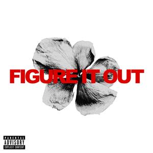 Figure it Out (Explicit)