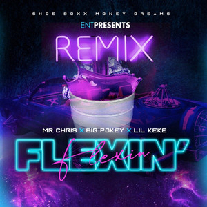 Flexin' (Remix|Explicit)