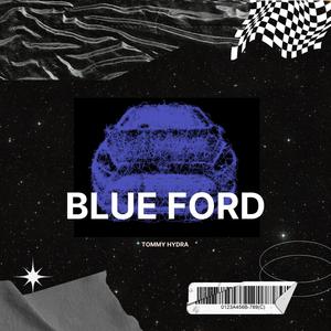 Blue Ford (Explicit)