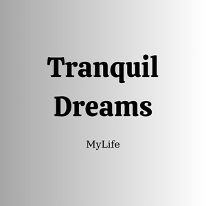 Tranquil Dreams