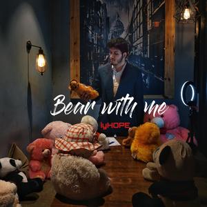 Bear with me (Explicit)