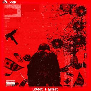 LØÄDËD & GĖÉKĖD (Explicit)