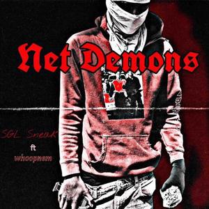 Net Demons (feat. WhoopNem) [Explicit]