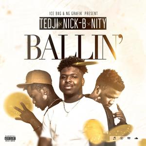 Ballin' (feat. Tedji) (Explicit)