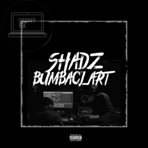 Bumbaclart (Explicit)