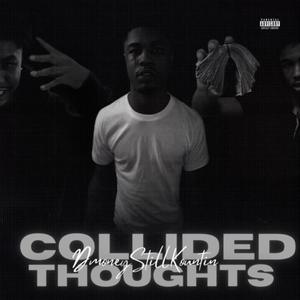 Collided Thoughts (Explicit)