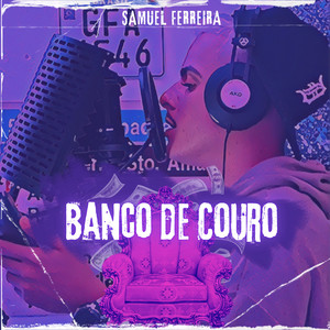 Banco de Couro (Explicit)