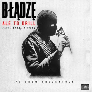 Błądzę, ale to DRILL (feat. Dorski) (Explicit)