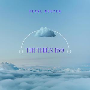 Thi Thiên 139 (feat. Bửu Thuyên)