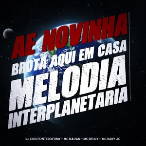 MELODIA INTERPLANETARIA (Explicit)