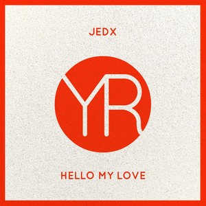 Hello My Love (Original Mix)