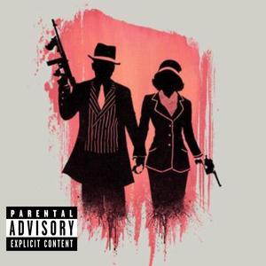 Bonnie & Clyde (feat. Ms. Red Hott) [Explicit]