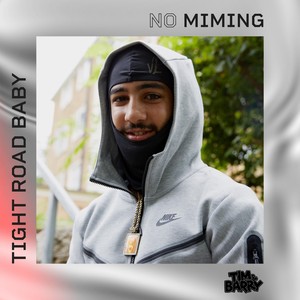 TightRoad Baby - No Miming (Explicit)