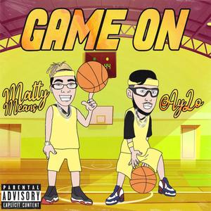 Game On(feat. AyLo) (Explicit)
