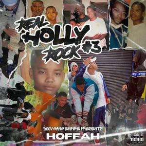 Real Holly Rock 81 Pt. 3 (Explicit)