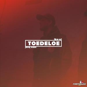 Toedeloe (feat. Jacq East) [Explicit]