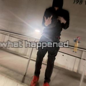 what happened (Explicit)