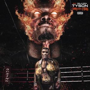 Tyson (Man On Fire) [Explicit]