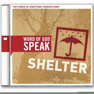 Word of God Speak: Shelter