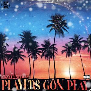 Can't Be Player (Explicit)