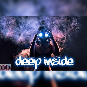 Deep Inside (Explicit)