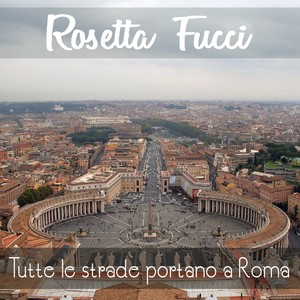 Tutte le strade portano a Roma