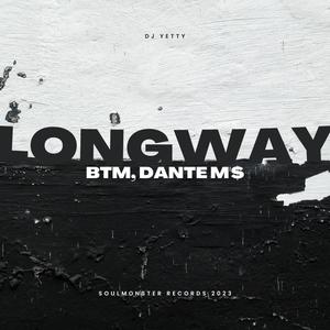 LongWay (feat. Blak Tha Map & Dante M'$) (Explicit)