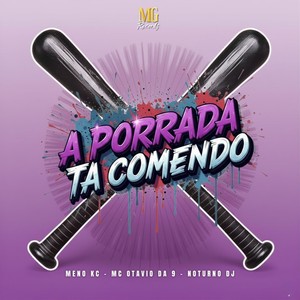 A PORRADA TA COMENDO (Explicit)