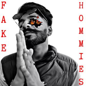 Fake Hommies (Original) (Explicit)
