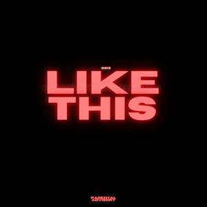 Like This (Explicit)