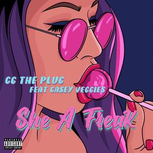 She A Freak (feat. Casey Veggies) (Explicit)