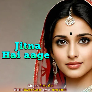 Jitna Hai Aage