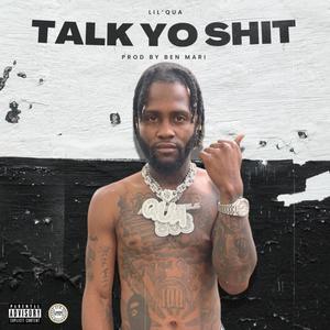 Talk Yo **** (Explicit)